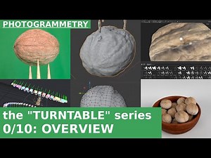 Going Nuts with Photogrammetry: the Turntable Photogrammetry Tutorials series | 00: Overview