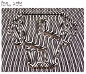 Roger Sanchez - Another Chance