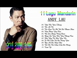 11 Lagu Mandarin Andy lau - Album 90 an - Andy lau 刘德华 || The Best Songs Of Andy Lau 2018