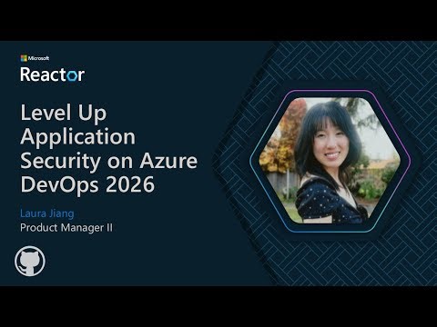 Level Up Application Security on Azure DevOps 2026