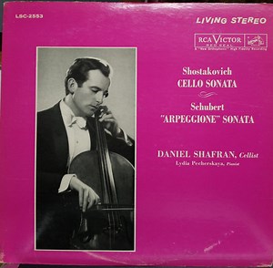 Shostakovich / Schubert, Daniel Shafran, Lydia Pecherskaya - Cello Sonata / "Arpeggione" Sonata