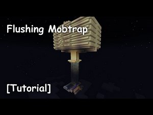 Flushing Mobtrap [Tutorial] Minecraft 1.10