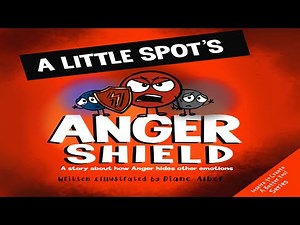 📕😡 A Little SPOT's Anger Shield: A Story About How Anger Hides Other Emotions By Diane Alber