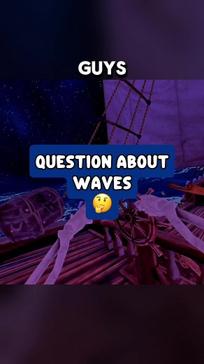 Exploring Huge Waves in VR Pirate Games
