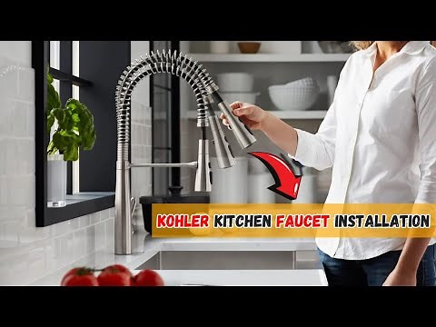 Kohler Kitchen Faucet Installation: A Step-by-Step Guide |