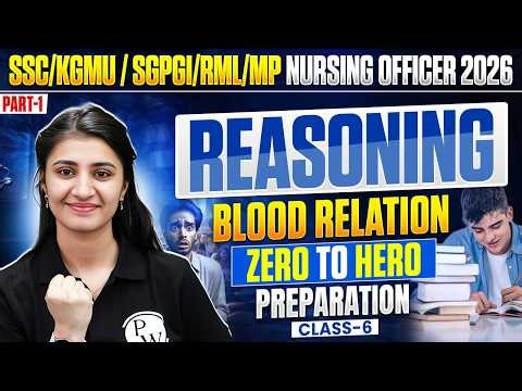 SSC\\KGMU\\SGPGI\\RML|MP Nursing Officer 2026 | Blood Relation Part 1 Reasoning | Non Nursing | Class 6