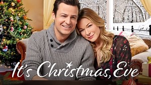 Its Christmas, Eve (2018) Hallmark