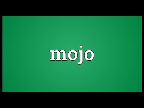 Mojo Meaning