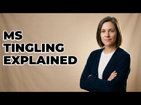 What Happens In MS To Cause Tingling Sensations?