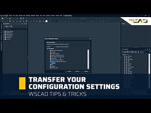 WSCAD Tutorial | Transfer your configuration settings | WSCAD Tips & Tricks