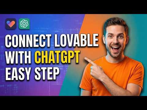 How To Connect Lovable With ChatGPT (Easy Step-By-Step Guide)