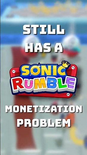 Sonic Rumble Still Has A Monetization Problem #sonic #sonicrumble