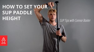 7.4K views · 78 reactions | World Champion SUP racer Connor Baxter explains 2 easy methods of how to correctly set your SUP paddle height according to what type of paddling you're doing. Video by Trevor Tunnington #starboardsup #paddleboarding #suptips | Starboard SUP | Facebook