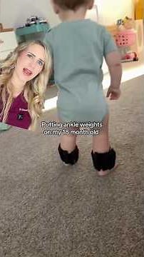 Doctor reacts: ankle weights for toddlers?!