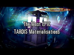 Doctor Who | The Most EPIC TARDIS Materialisations/De-Materialisations | Volume I