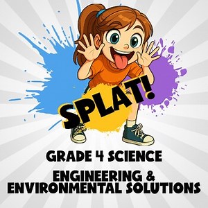 Engineering & Environmental Solutions SPLAT! Science Game - No Prep Grade 4