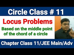 Circle # 11 | Locus of middle point of all the chords of a circle | Chapter class 11 | JEE Main/Adv