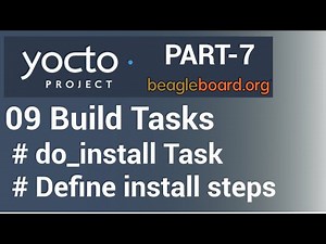 Yocto Tutorial - 09 Yocto Build Tasks (Part-7) | do_install (With Example!!)