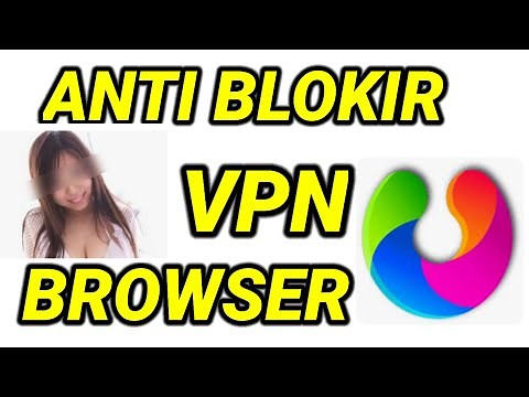 CARA INSTAL UPX ANTI BLOKIR VPN BROWSER