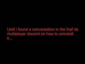 How to uninstall FNaF: Security Breach multiplayer (manual version)