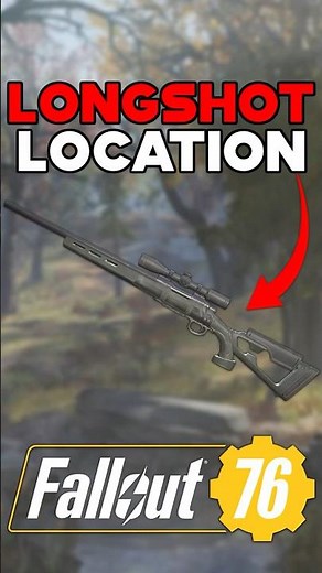 LONG SHOT LEGENDARY SNIPER RIFLE LOCATION IN FALLOUT 76