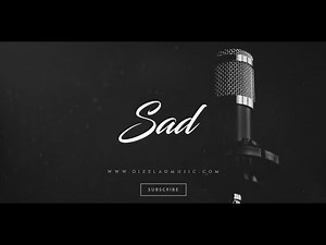 Sad Type Beat Emotional Rap Instrumental Love Beat - "Sad" | Type Beat