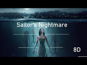 Dark Underwater Ambient | Sailor's Nightmare | 8D | USE HEADPHONES | Creepy Horror Music