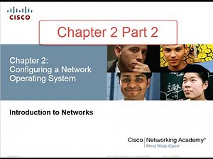 NETACAD Chapter 2 v5.0 Configuring a Network OS Part 2