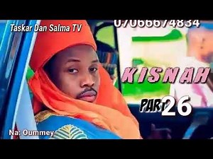 KISNAH... Part 26 labarin gwagwar mayar Yareema