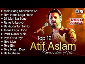 Atif Aslam Romantic Songs | Video Jukebox | Bollywood Romantic Songs | Atif Aslam Songs | Hit Songs