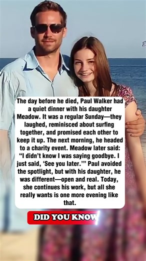 Paul Walker’s Last Night With His Daughter