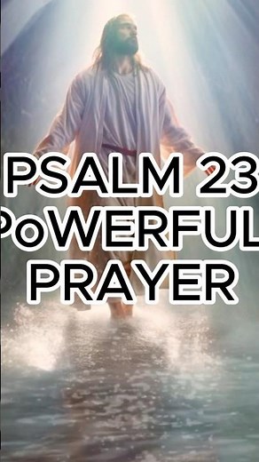 PSALM 23 Prayer.Daily Verses #prayerfullife#dailyprayer #jesusjourney #jesus