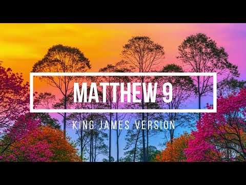 📖 Matthew 9 Complete - King James Version KJV | Narrated Bible | Miracles of Jesus | #Audio Bible