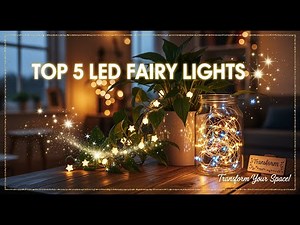 TOP 5 Best LED Fairy Lights 2026 | Add a Magical, Whimsical Glow to Any Space