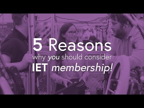 5 Reasons why you should consider IET membership!