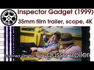 Inspector Gadget (1999), 35mm film trailer, scope 4K