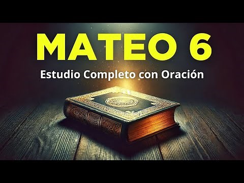 MATEO 6 Con Explicación y Oración NTV Estudio Biblico Completo Biblia Hablada