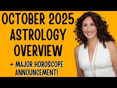 October 2025 Astrology Overview!