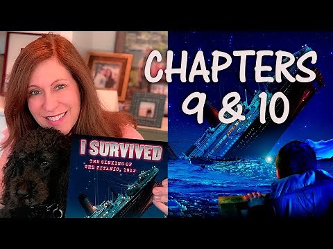 Author Lauren Tarshis reads I Survived The Sinking of the Titanic, 1912, chapters 9 & 10