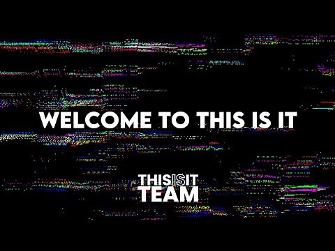 Welcome To This Is It