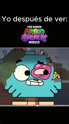 Me after watching the Mario movie 💀 #SuperMario #Gumball