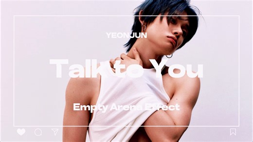 崔然竣 'Talk to You' | Empty Arena Effect