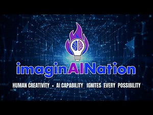 Introducing ImaginAINation — Human Creativity + AI Capability Ignites Every Possibility