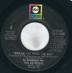 Bo Donaldson And The Heywoods - Who Do You Think You Are