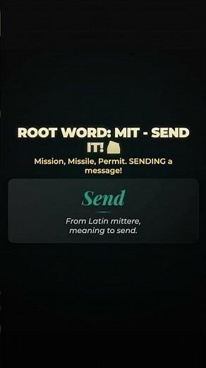 Root Word: MIT/MIS - Send It! 📨
