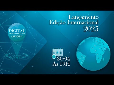 LANÇAMENTO Digital Transformation AWARDS 2025