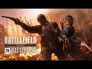 Battlefield Weekly: Battlefest Edition