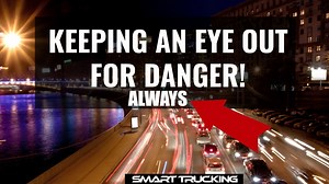 Keeping an Eye Out For Danger (The Focus of a Truck Driver). It is a truck driver's job to be fully aware of what is going on all around the truck when on the road. In this video, we look at what a professional truck driver should be watching when behind the wheel. | Smart Trucking