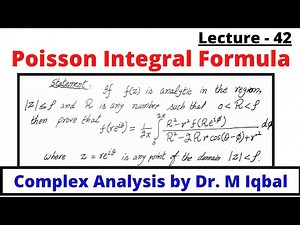 Poisson Integral Formula , Complex Analysis by Dr. M Iqbal