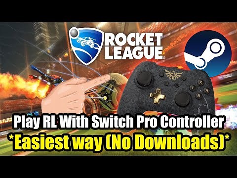 How Play Rocket League with Switch Pro Controller. (No Downloads) [PC/Steam]